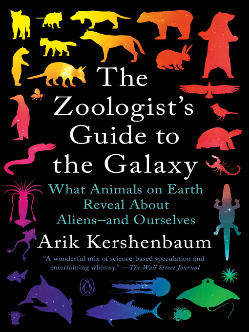 Title details for The Zoologist's Guide to the Galaxy by Arik Kershenbaum - Wait list